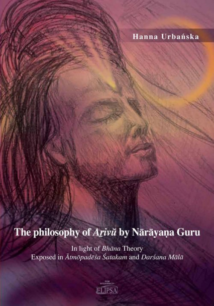 The philosophy of A?ivu by Naraya?a Guru - Hanna Urbańska | okładka