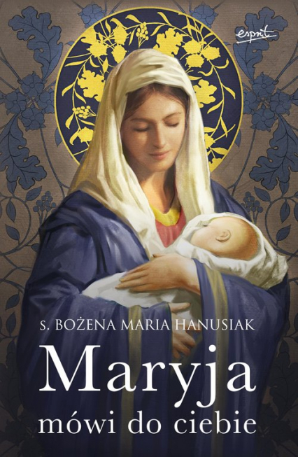 Maryja mówi do ciebie - Bożena Maria  Hanusiak | okładka
