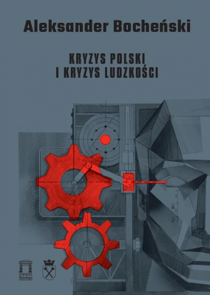 Kryzys Polski i kryzys ludzkości - Aleksander Bocheński | okładka