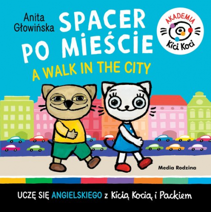 Spacer po mieście A walk in the City Akademia Kici Koci - Anita Głowińska | okładka
