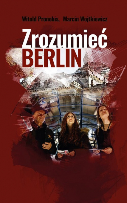 Zrozumieć Berlin - Wojtkiewicz Marcin | okładka
