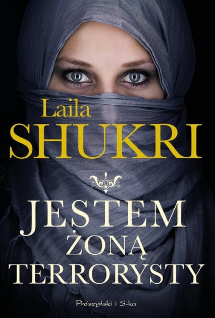 Jestem żoną terrorysty - Laila Shukri | okładka
