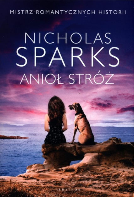 Anioł stróż - Nicholas Sparks | okładka