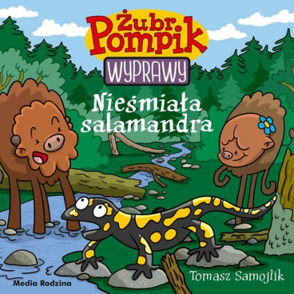 Żubr Pompik Wyprawy Tom 15 Nieśmiała salamandra - Tomasz Samojlik | okładka