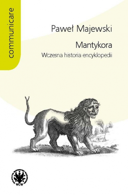 Mantykora Wczesna historia encyklopedii - Majewski Paweł | okładka
