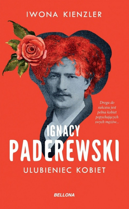 Ignacy Paderewski Ulubieniec kobiet - Iwona Kienzler | okładka