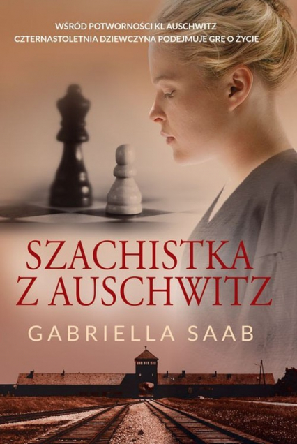 Szachistka z Auschwitz - Gabriella Saab | okładka
