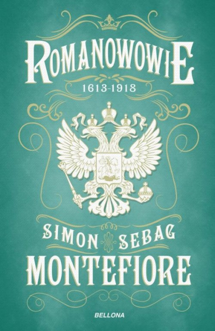 Romanowowie 1613-1918 - Simon Sebag Montefiore | okładka