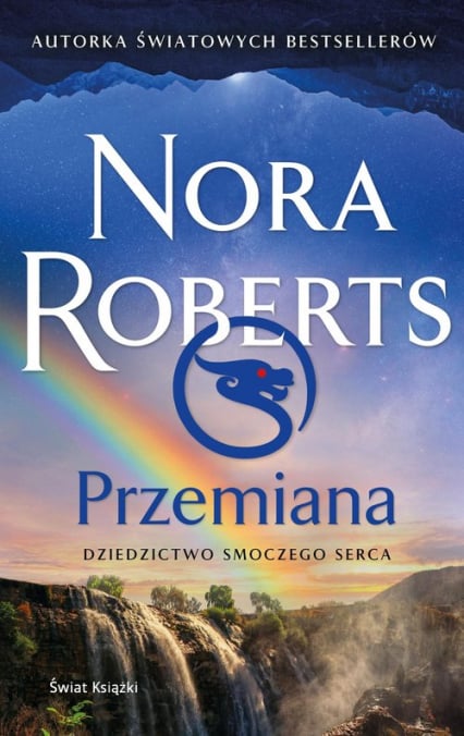 Dziedzictwo Smoczego Serca Przemiana - Nora Roberts | okładka