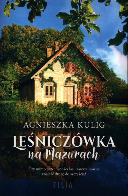 Leśniczówka na Mazurach - Agnieszka Kulig | okładka