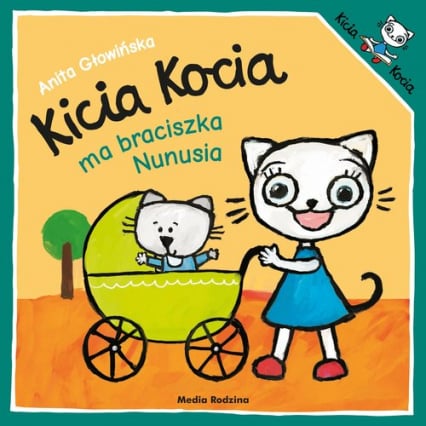 Kicia Kocia ma braciszka Nunusia - Anita Głowińska | okładka