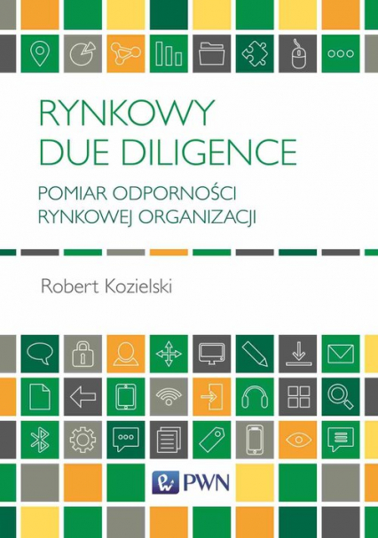 Rynkowy Due Diligence Pomiar odporności rynkowej organizacji - Kozielski Robert | okładka