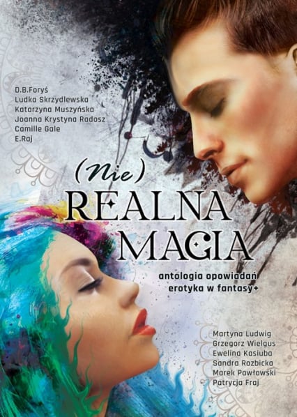 (Nie)realna magia antologia opowiadań erotyka w fantasy+ -  | okładka