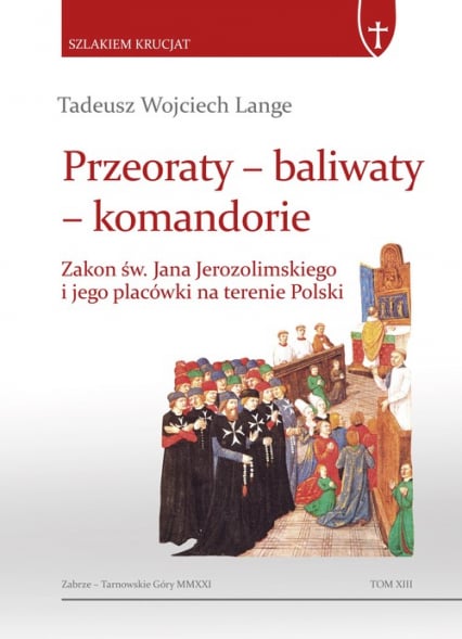 Przeoraty Baliwaty Komandorie - Lange Tadeusz Wojciech | okładka