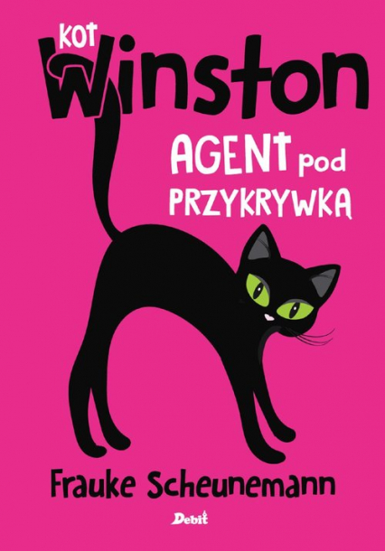 Kot Winston Agent pod przykrywką - Frauke Scheunemann | okładka