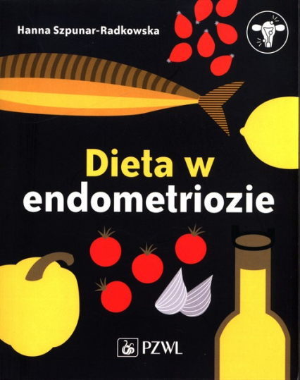 Dieta w endometriozie - Hanna Szpunar-Radkowska | okładka