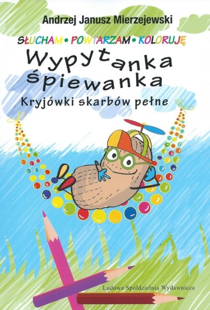 Wypytanka śpiewanka Kryjówki skarbów pełne - Mierzejewski Andrzej Janusz | okładka