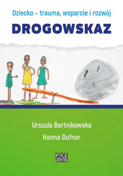 Dziecko - trauma, wsparcie i rozwój Drogowskaz - Dufner Hanna | okładka