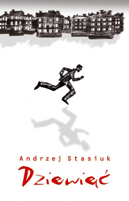 Dziewięć - Andrzej Stasiuk | okładka