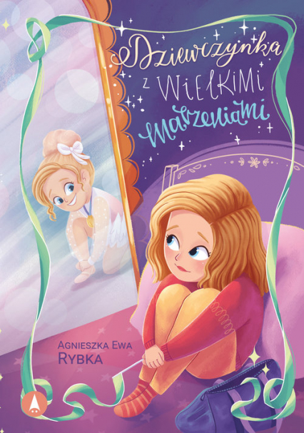Dziewczynka z wielkimi marzeniami - Rybka Agnieszka Ewa | okładka