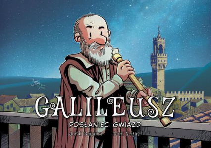Galileusz. Posłaniec gwiazd -  | okładka