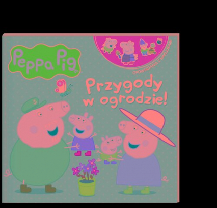 Peppa Pig. Opowiadania z naklejkami. Przygody w ogrodzie -  | okładka