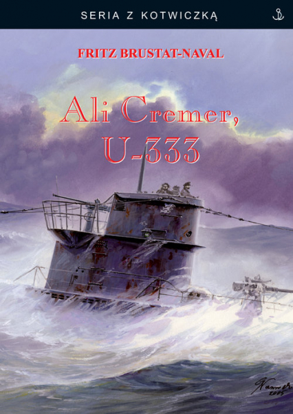 Ali Cremer U-333 - Fritz Brustat-Naval | okładka