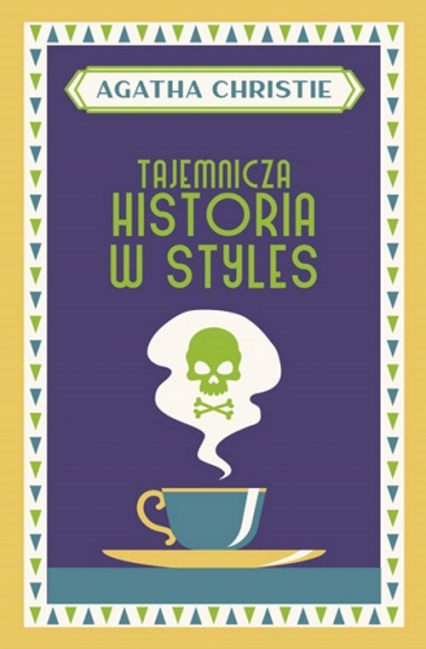 Tajemnicza historia w Styles - Agatha Christie | okładka