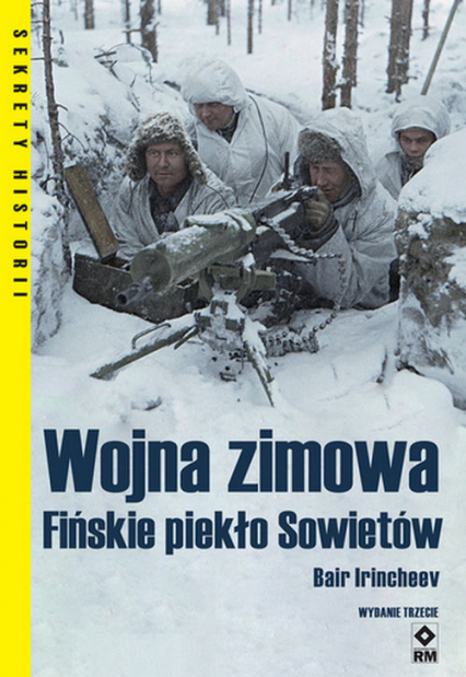 Wojna zimowa Fińskie piekło Sowietów - Bair Irincheev | okładka