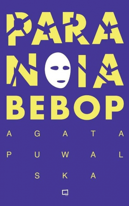 Paranoia Bebop - Agata Puwalska | okładka