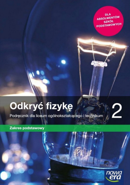 Odkryć fizykę 2 Podręcznik Zakres podstawowy Szkoła ponadpodstawowa - Braun Marcin, Śliwa Weronika | okładka