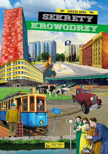 Sekrety Krowodrzy - Janusz Mika | okładka