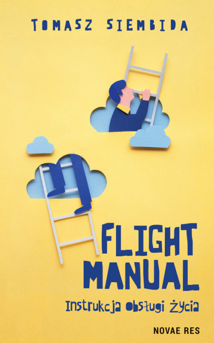 Flight Manual Instrukcja obsługi życia - Tomasz Siembida | okładka