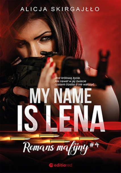 My name is Lena Romans mafijny - Alicja Skirgajłło | okładka