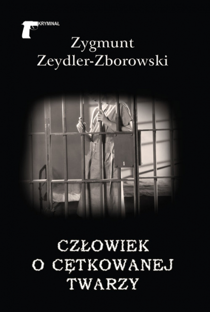 Człowiek o cętkowanej twarzy - Zeydler Zborowski Zygmunt | okładka