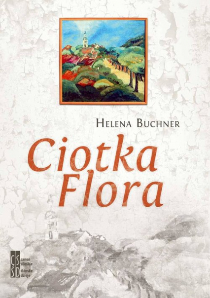 Ciotka Flora - Helena Buchner | okładka