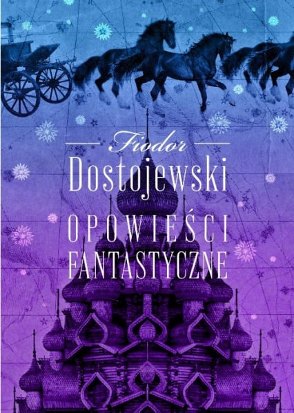 Opowieści fantastyczne - Fiodor Dostojewski | okładka