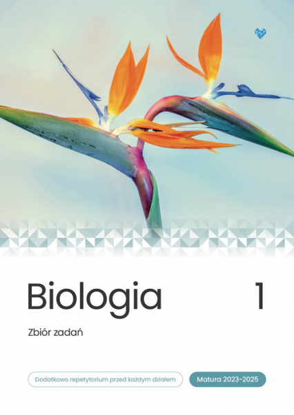 Biologia Zbiór zadań Matura 2023-2025 Tom 1 - Brom Krzysztof, Bryś M, Bąk Bogumiła | okładka