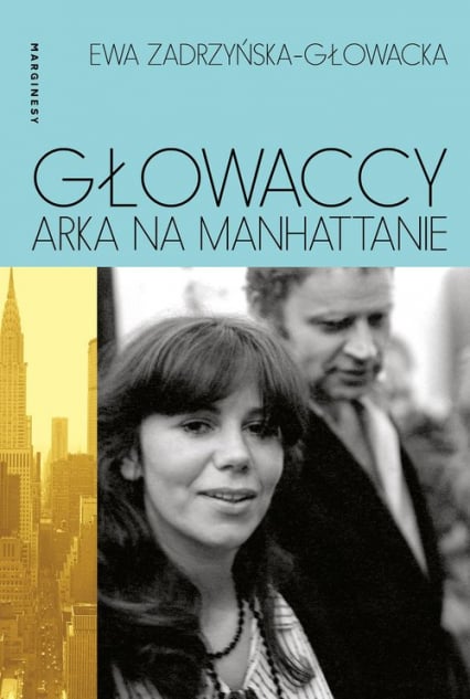 Głowaccy Arka na Manhattanie - Ewa Zadrzyńska-Głowacka | okładka