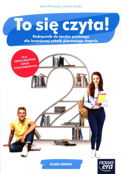 To się czyta! 2 Język polski Podręcznik Szkoła branżowa Szkoł ponadpodstawowa - Anna Klimowicz, Joanna Ginter | okładka