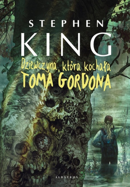 Dziewczyna, która kochała Toma Gordona - Stephen  King | okładka