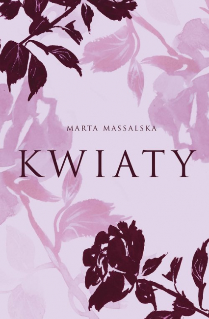 Kwiaty - Marta Massalska | okładka