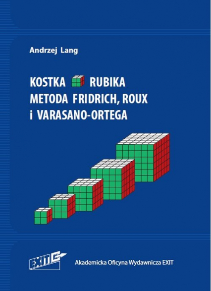 Kostka Rubika Metoda LBL, Fridrich, Roux, Varasano-Ortega i OH - Andrzej Lang | okładka