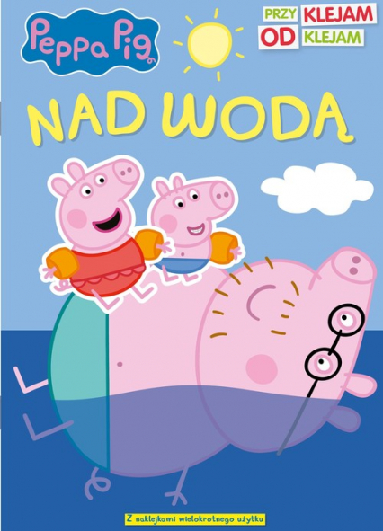 Peppa Pig Przyklejam Odklejam Nad wodą -  | okładka