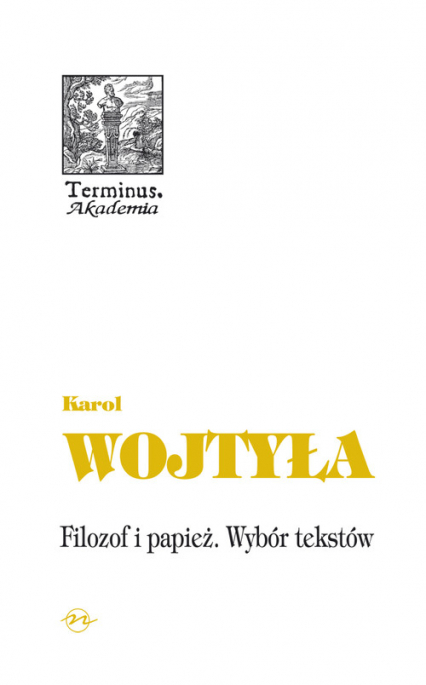 Filozof i papież Wybór tekstów - Jarosław Merecki, Karol Wojtyła | okładka