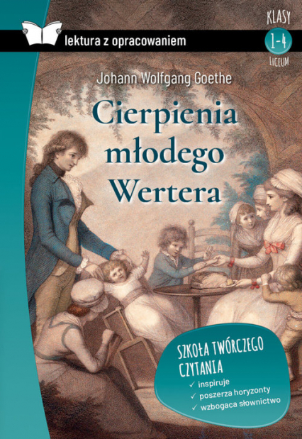 Cierpienia młodego Wertera Lektura z opracowaniem - Goethe Johann Wolfgang | okładka