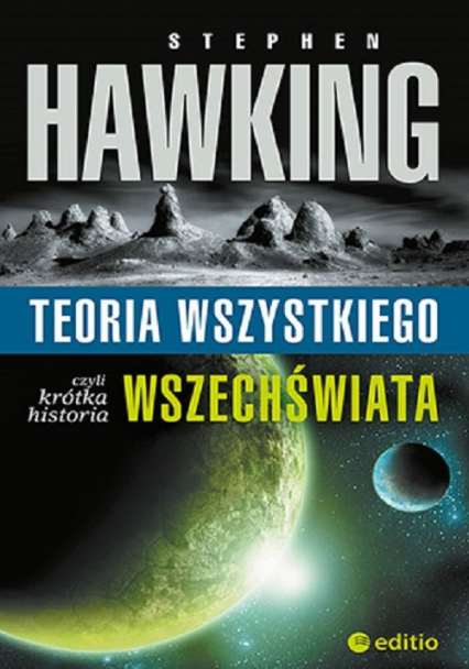 Teoria wszystkiego, czyli krótka historia wszechświata - Stephen W. Hawking | okładka