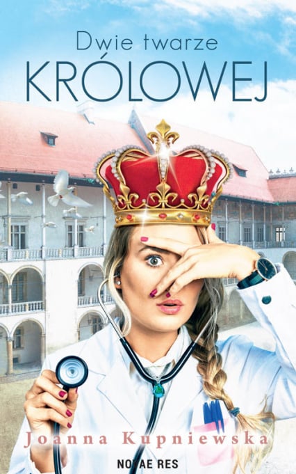 Dwie twarze królowej - Joanna Kupniewska | okładka