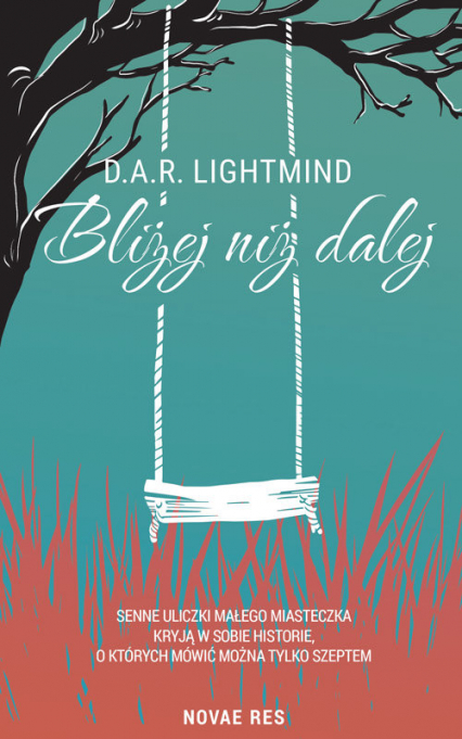 Bliżej niż dalej - D.A.R. Lightmind | okładka