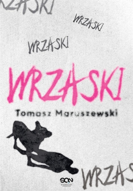 Wrzaski - Tomasz Maruszewski | okładka